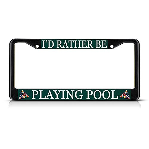 Fastasticdeals I'd Rather Be Playing Pool License Plate Frame Tag Holder Cover Fastasticdeals I'd Rather Be Playing Pool License Plate Frame Tag Holder Cover