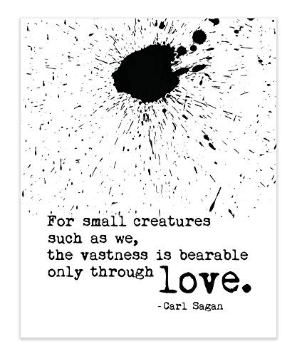 Carl Sagan Print_ Love Quote on Fine Art Cotton Paper_ Anniversary Gift_ Sizes 5x7_20x30 *Unframed*