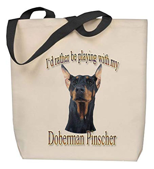 I'd Rather Be Playing With My Doberman Pinscher _ Personalized Tote Bag I'd Rather Be Playing With My Doberman Pinscher _ Personalized Tote Bag