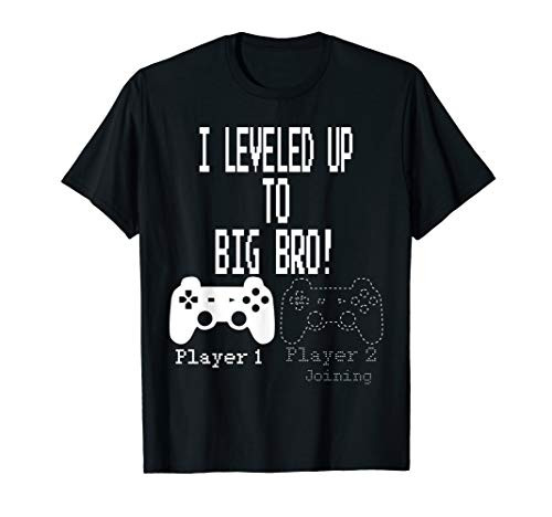 I leveled up to Big Bro!_ Gamer new brother T_Shirt I leveled up to Big Bro!_ Gamer new brother T_Shirt