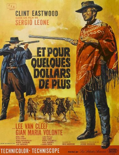 for a Few Dollars More Movie Poster _27 x 40 Inches _ 69cm x 102cm_ _1966_ French Style B __Clint Eastwood__Lee Van Cleef__Klaus Kinski__Gian Maria Volonte__Mara Krupp__Luigi Pistilli_