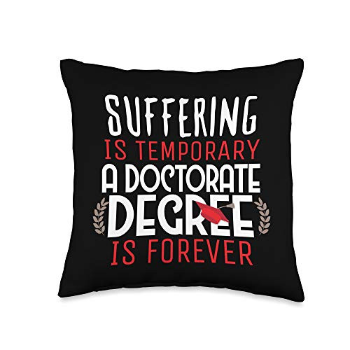 Graduation Tees by K Doctorate Degree PhD Graduation Gift EdD PsyD Funny Present Throw Pillow_ 16x16_ Multicolor
