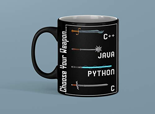 Choose Your Weapon Geek Java Software Programming Coffee Mug Python C C Plus  Plus  Coding Programmer Gift 11 Ounce Ceramic Cup _ Black