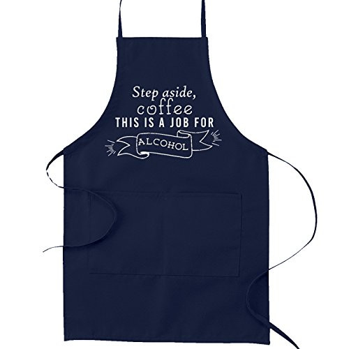 Step Aside Coffee This is a Job For Alcohol Funny Parody Cooking Baking Kitchen Apron - Navy Blue