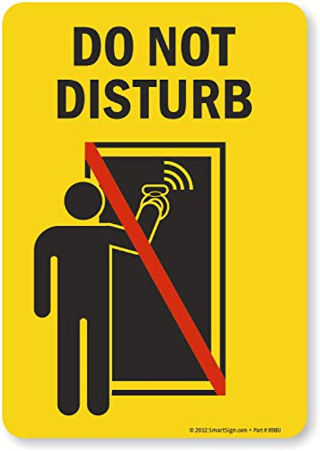 SmartSign  inch Do Not Disturb inch  Label _ 7 inch  x 10 inch  Laminated Vinyl