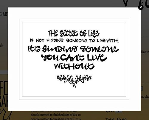 Von.G Art Original Saying Quote inch The Secret of Life Is Not Finding Someone to Live With_ It's Finding Someone You Can't Live Without inch Black and White Double_Matted Sharpie Artwork _8x10_ Von.G Art Original Saying Quote inch The Secret of Life Is Not Finding Someone to Live With_ It's Finding Someone You Can't Live Without inch Black and White Double_Matted Sharpie Artwork _8x10_