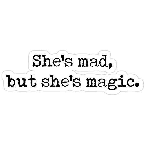 B. Strange Mall She's mad_ but She's Magic _ Charles Bukowski Quote Stickers _3 Pcs Pack_
