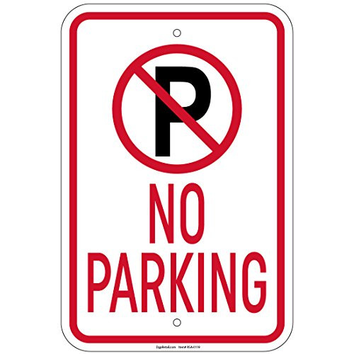 Heavy Ga. No Parking with ''P'' No Parking symbol Sign 12 inch  x 18 inch  Aluminum Signs