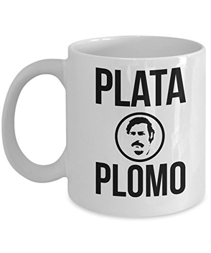 Pablo Escobar mug _ Plata o plomo _ 11 oz coffee mug