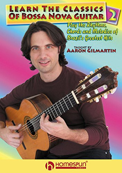 Learn The Classics of Bossa Nova Guitar Vol 2 _Instant Access_