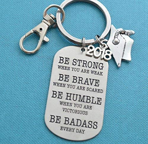 Graduate Dog Tag Charm Keychain in Stainless Steel _ Be Strong When You Are Weak _ Be Brave When You Are Scared _ Be Humble When You Are Victorious _ Be Badass Everyday Graduate Dog Tag Charm Keychain in Stainless Steel _ Be Strong When You Are Weak _ Be Brave When You Are Scared _ Be Humble When You Are Victorious _ Be Badass Everyday