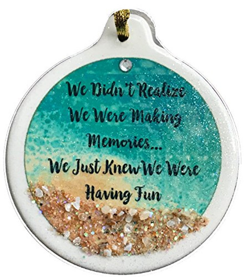 Laurie G Creations We Didn't Didn't Realize We Were Making Memories Just Having Fun Porcelain Ornament Friends Sand Shells Beach Laurie G Creations We Didn't Didn't Realize We Were Making Memories Just Having Fun Porcelain Ornament Friends Sand Shells Beach