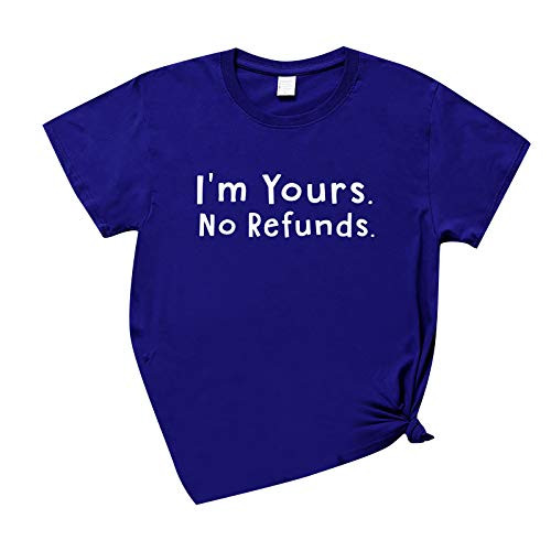 Tenworld B Funny Shirts for Women with Sayings I'm Yours No Refunds Short Sleeve Graphic Tees Special for Her