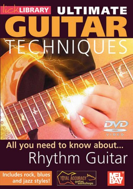 All You Need to Know About Rhythm Guitar Ultimate Guitar Techniques Series All You Need to Know About Rhythm Guitar Ultimate Guitar Techniques Series