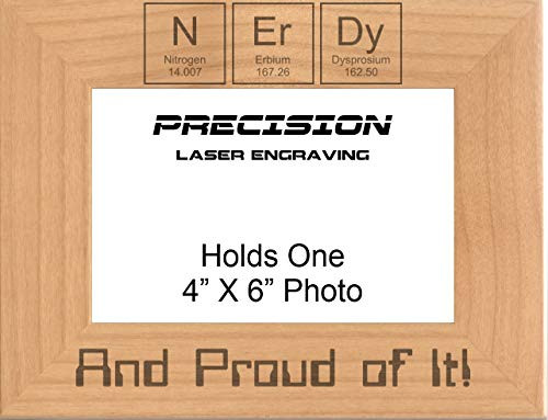 Nerdy And Proud of It Engraved Wood Picture Frame _ 4x6 or 5x7 _ Nerd Geeky Gift_ STEM Science Gift