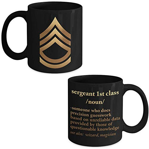Army Sergeant First Class Rank Definition Funny Military E_7 Coffee Mug Veteran Idea