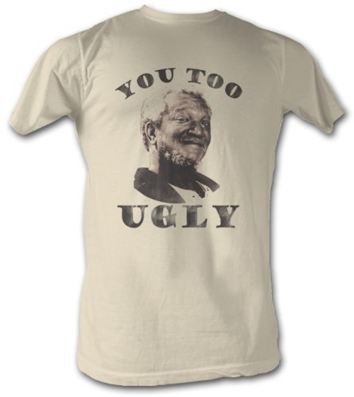 A and E Designs Sanford  and  Son T_Shirt _ Redd Foxx You Too Ugly Adult Dirty White Tee Shirt_ 2XL