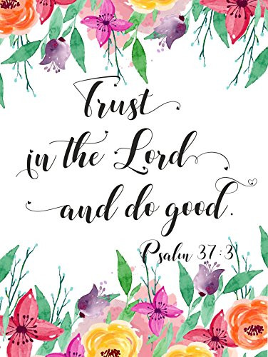 Trust in the Lord and do good Wall Art Decor Scripture Quote UNFRAMED POSTER A3 Bible verse Psalm 37 3 Floral Purple Pink Hand Lettering