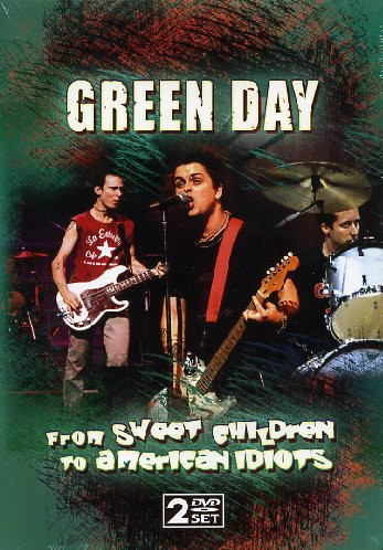 Green Day  From Sweet Children To American Idiots