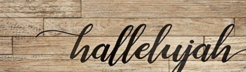 P. Graham Dunn Hallelujah Script Word Design 7 x 24 Wood Pallet Wall Art Sign Plaque