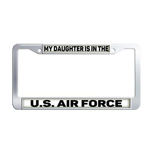 My Daughter is in The US Air Force Auto License Plate Frame  Stainless Steel License Plate Frame Holder