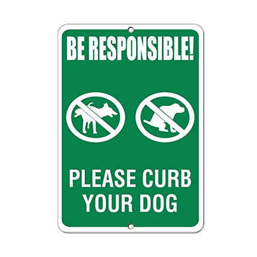 Warning Sign Be Responsible! Please Curb Your Dog Pet Animal Sign Road Sign Business Sign 8X12 Inches Aluminum Metal Tin Sign