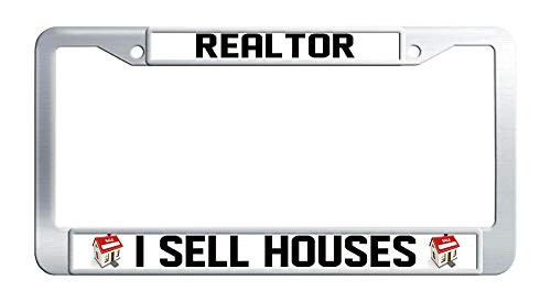 Realtor I Sell Houses License Plate Frame Stainless Steel Car Auto Tag Frame