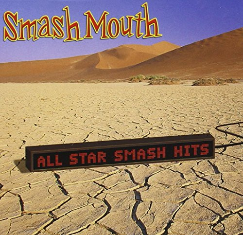 All Star  The Smash Hits of Smash Mouth