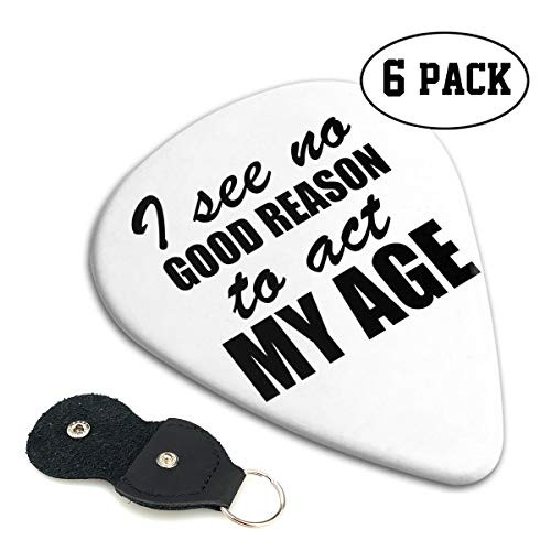 LzVong I See NO Good Reason to ACT My Age Guitar Picks Plectrums 6-Pack 351 Shape Bass Accessories
