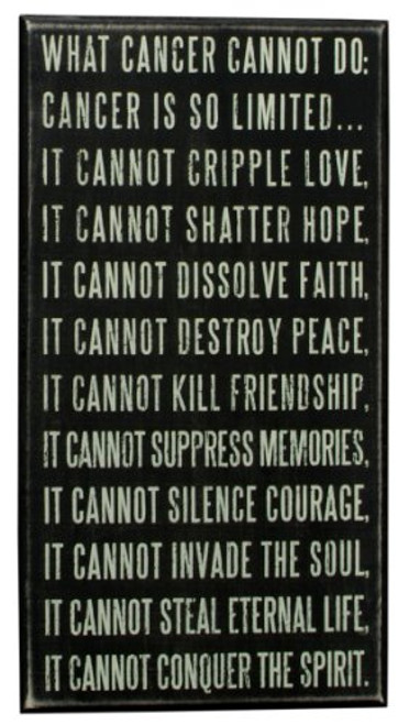 Primitives by Kathy 17050 Classic Box Sign, 8" x 15" x 1.75", What Cancer Cannot Primitives by Kathy 17050 Classic Box Sign, 8" x 15" x 1.75", What Cancer Cannot