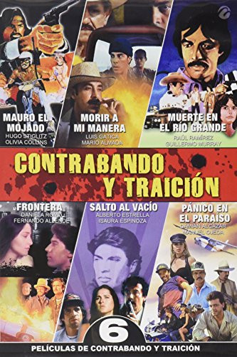 6 Peliculas De Contrabando Y Traicion