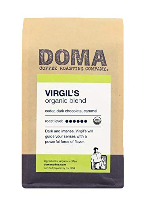Doma Coffee inchVirgil s Organic Blend inch Dark Roasted Fair Trade Organic Whole Bean Coffee - 12 Ounce Bag Doma Coffee inchVirgil s Organic Blend inch Dark Roasted Fair Trade Organic Whole Bean Coffee - 12 Ounce Bag