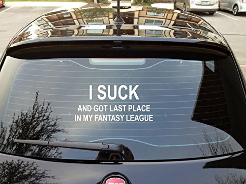 I Suck and Got Last Place in My Fantasy League Sticker - Funny Fantasy Football Trohpy