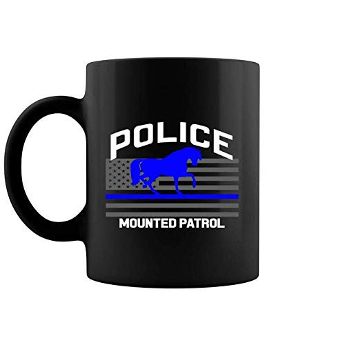 Police Officer Mounted Patrol Cops Law Enforcement Coffee Mug 11  and  15 Oz