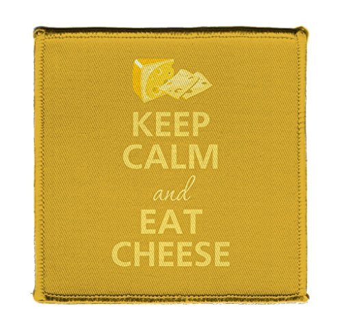 Keep Calm AND EAT CHEESE CHEDDAR BLOCK SLICE - Iron on 4x4 inch Embroidered Edge Patch Applique