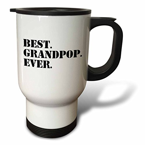 3dRose tm_151518_1" Best Grandpop Ever Gifts for Grandfathers Granddad Grandpa Nicknames Black Text Family Gifts" Travel Mug, 14 oz, Multicolor