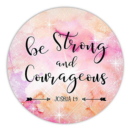 AGMdesign Be Strong and Courageous Round Mouse Pad  Christian Quotes  Inspirational Quote  Desk Accessories  Office Decor  Non-Slip  Stitched Edges  Waterproof  7.87 x 7.87 x 0.12 Inch