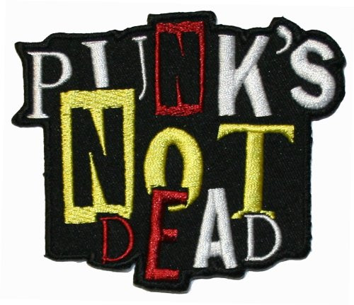 Punks Not Dead Name Tag Patch Badge Music Rock Sign Embroidered Iron On Applique