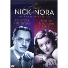 Alias Nick and Nora - Two Documentary Profiles -William Powell  A True Gentleman   Myrna Loy  So Nice to Come Home to- by Warner Home Video