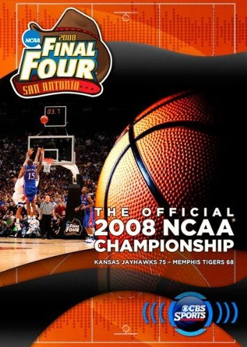 The Official 2008 Men s NCAA Championship  Final Four San Antonio