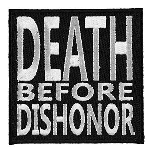 Death Before Dishonor Black  and  White Patch  Sayings Patches