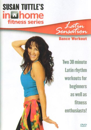 Susan Tuttle s In Home Fitness Series  Latin Sensation Dance Workout