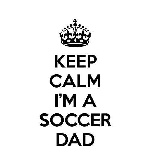 PressFans - Keep Calm I m A Soccer DAD Car Laptop Wall Sticker