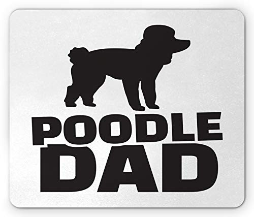 Lunarable Poodle Mouse Pad  Poodle Dad Lettering with Dog Silhouette Monochromatic Image  Rectangle Non-Slip Rubber Mousepad  Standard Size  Charcoal Grey and White