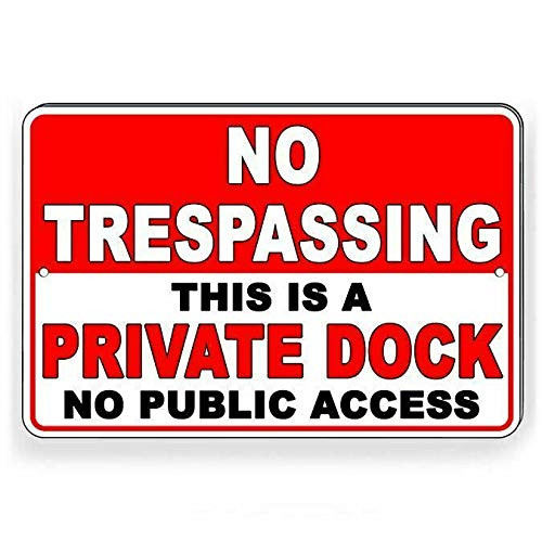 Lplpol Private Dock No Public Access No Trespassing Metal Sign Aluminum Metal Sign  10x14 Inch  kk1541