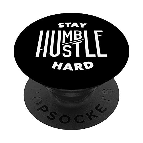 Hustler Hip Hop Tee Stay Humble Hustle Hard Rap Lover Gift PopSockets PopGrip Swappable Grip for Phones and Tablets Hustler Hip Hop Tee Stay Humble Hustle Hard Rap Lover Gift PopSockets PopGrip Swappable Grip for Phones and Tablets