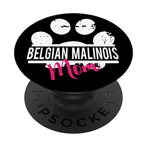 Belgian Malinois Mom Gift For Her For Women Mothers Day PopSockets PopGrip  Swappable Grip for Phones  and  Tablets