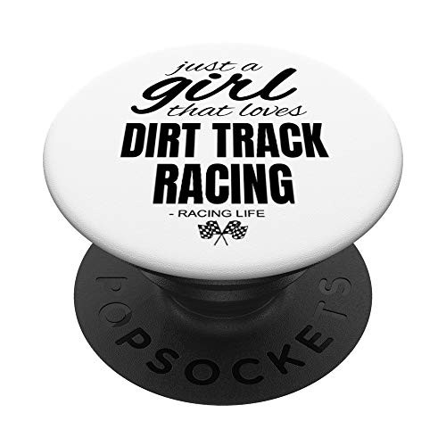 Modified Racing Just A Girl That Loves Dirt Track Racing PopSockets PopGrip  Swappable Grip for Phones  and  Tablets