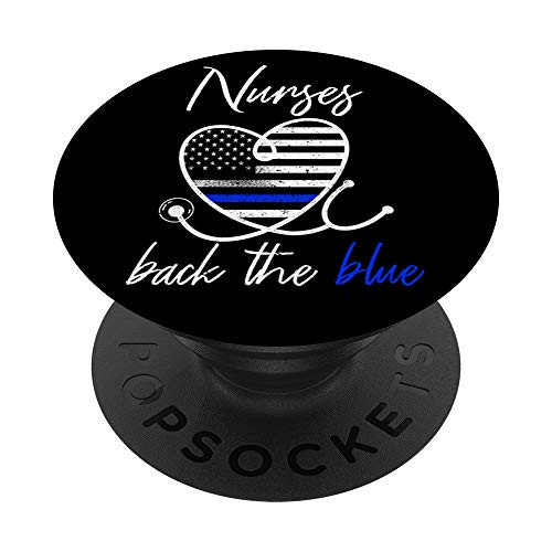 Nurses Back the Blue Thin Blue Line American Flag Gift PopSockets Grip and Stand for Phones and Tablets