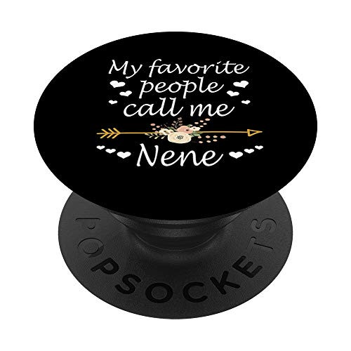 My Favorite People Call Me Nene Christmas Gifts PopSockets Grip and Stand for Phones and Tablets